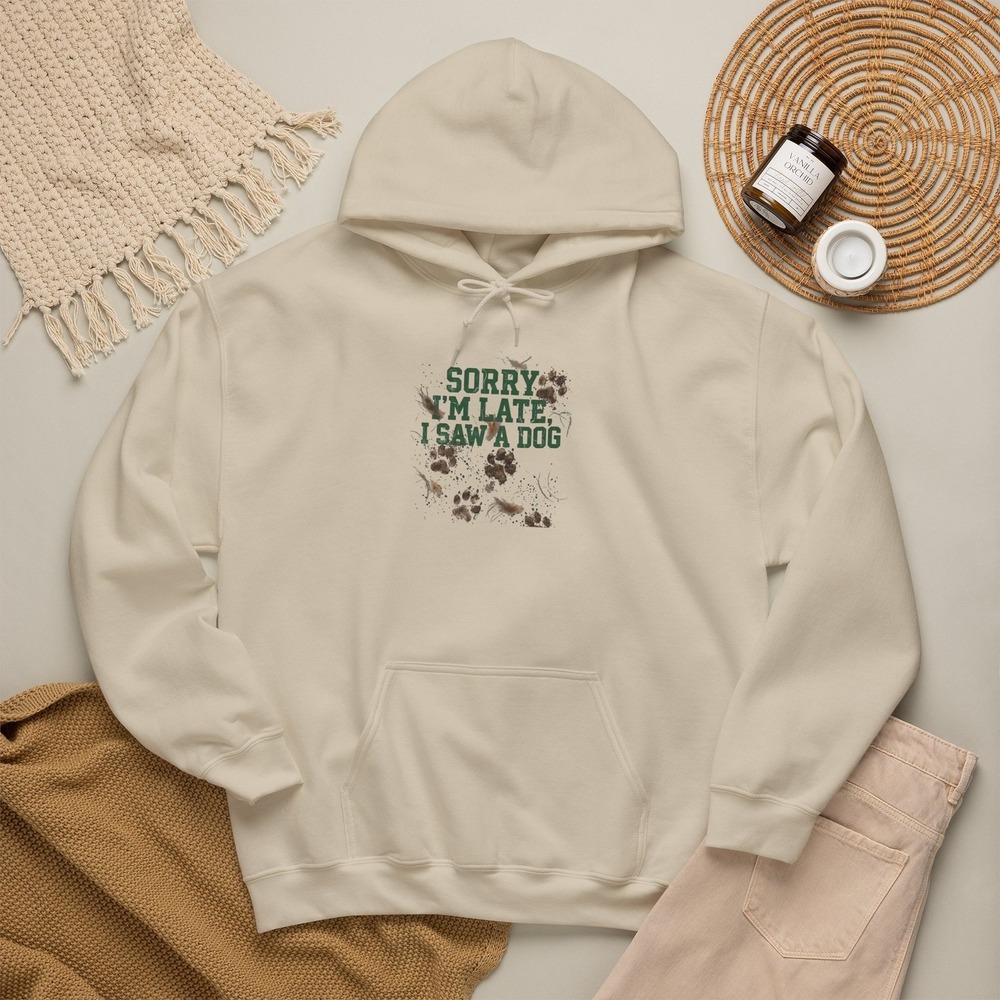 Three Dog Acres Sorry I'm Late I Saw a Dog Hoodie Paw Print Sweatshirt Beige